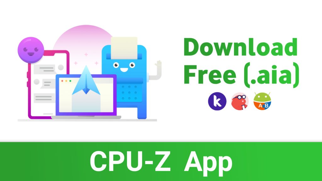Cpu z app aia Download CPU-Z App AIA File - Kodular Free AIA File