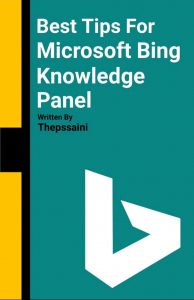 Best Tips For Microsoft Bing Knowledge Panel