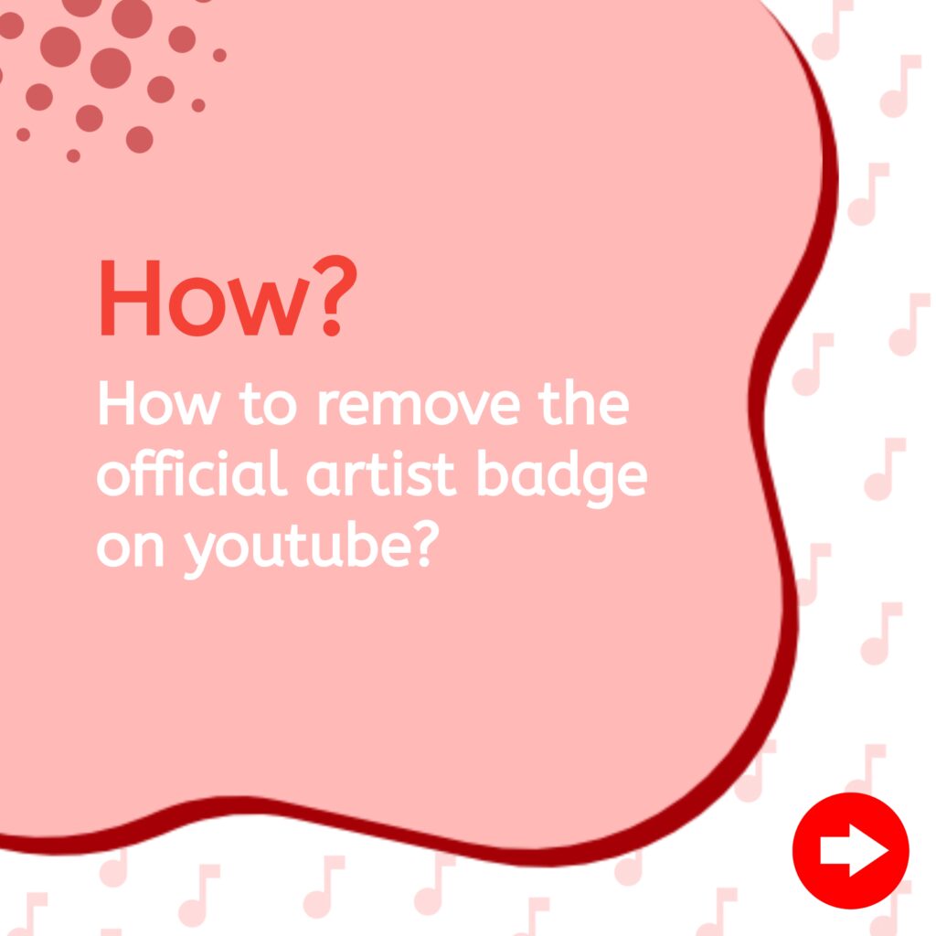 20220824 113428 How To Remove Official Artist Badge From Youtube?